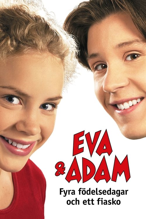 Eva & Adam - Fyra födelsedagar och ett fiasko (2001) poster