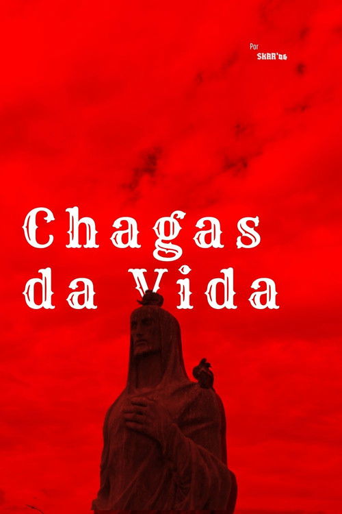 Chagas da Vida (2025) poster