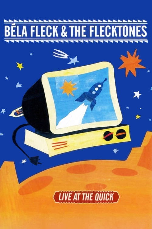 Béla Fleck & the Flecktones: Live at the Quick (2002) poster