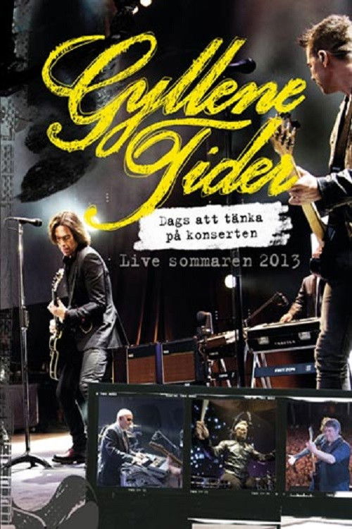 Gyllene Tider: Dags att tänka på konserten (2014) poster