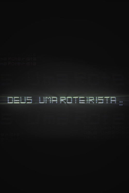 Deus, uma roteirista poster