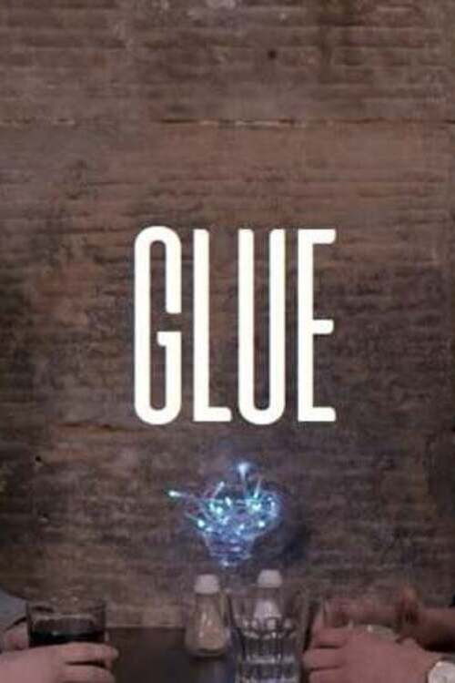 Glue (2019) poster