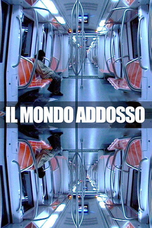 Il mondo addosso (2006) poster