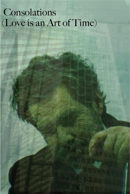 Consolations (Love is an Art of Time) (1988) poster