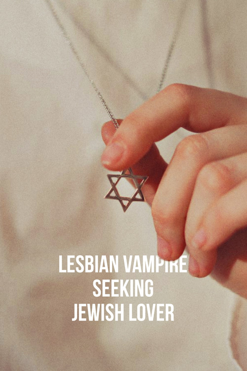 Lesbian Vampire Seeking Jewish Lover (2025) poster