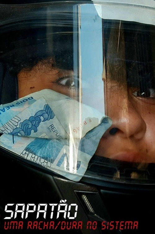 SAPATÃO: uma racha/dura no sistema (2020) poster
