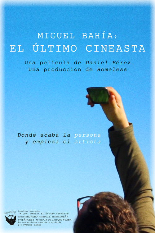 Miguel Bahía: The Last Filmmaker (2016) poster