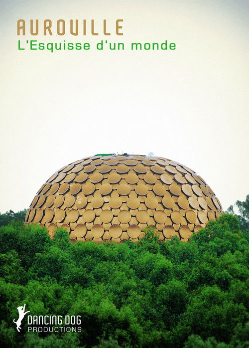 Auroville: L'esquisse d'un monde (2009) poster