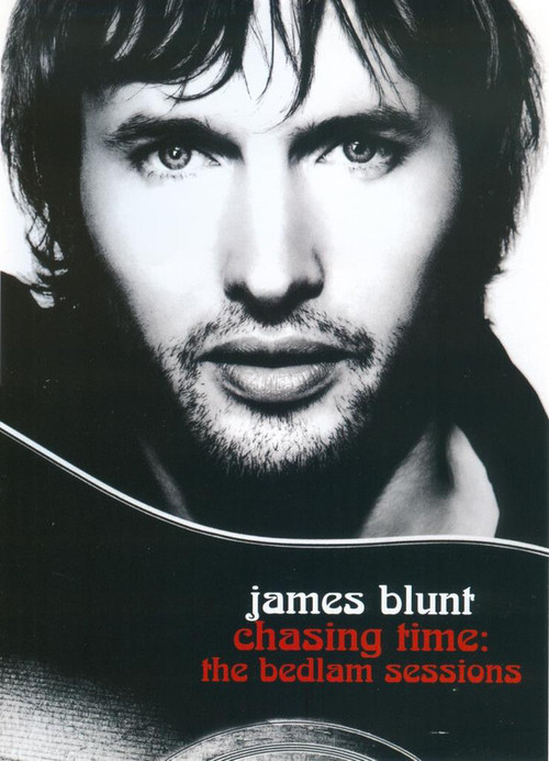 James Blunt - Chasing Time: The Bedlam Sessions (2006) poster