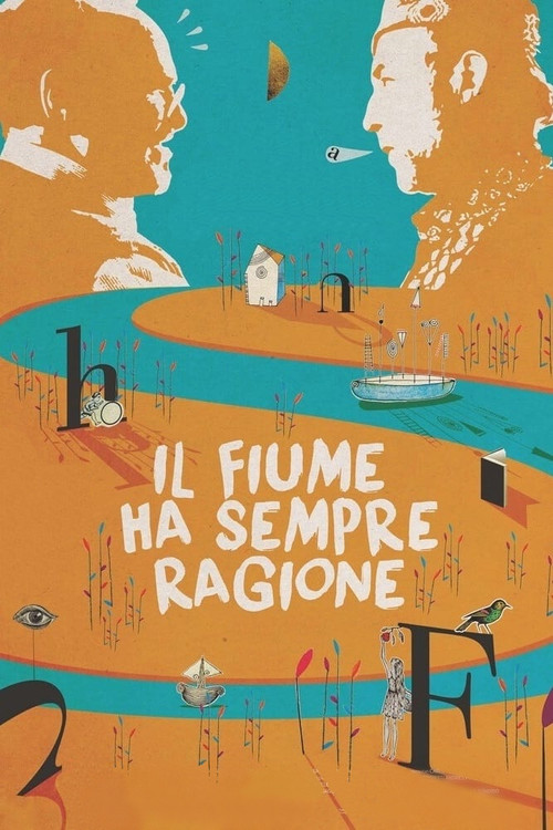 Il fiume ha sempre ragione (2016) poster