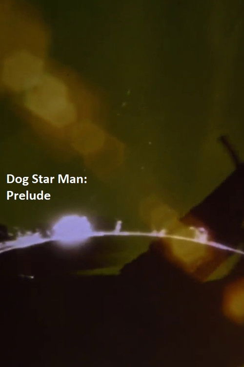 Prelude: Dog Star Man (1962) poster