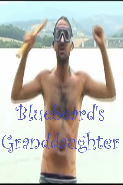 Bluebeard's Granddaughter (2005) poster