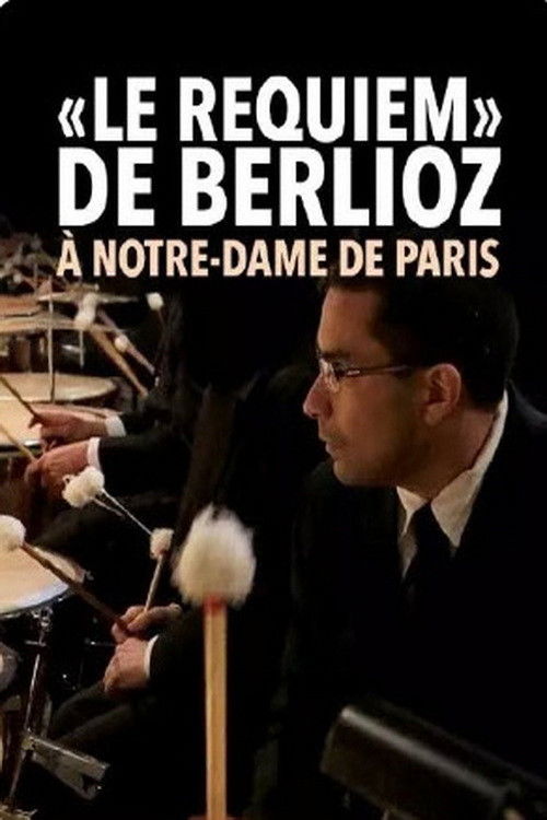 Le Requiem de Berlioz à Notre-Dame de Paris (2014) poster