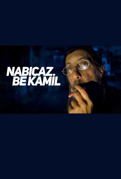Nabıcaz Be Kamil (2019) poster
