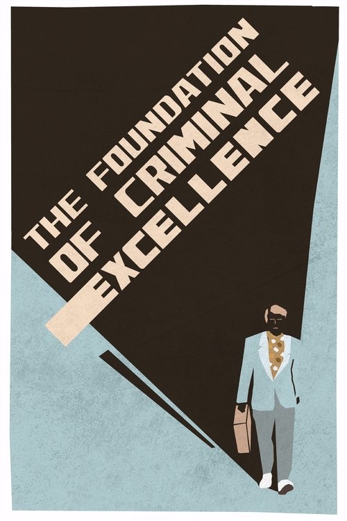 The Foundation of Criminal Excellence (2018) poster