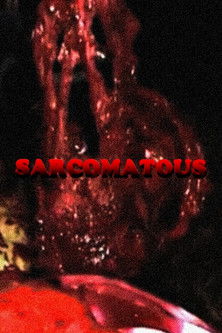 Sarcomatous (2008) poster
