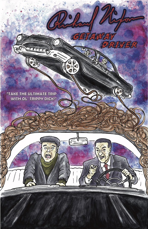 Richard Nixon: Getaway Driver (2020) poster