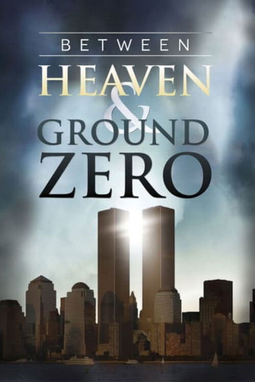 Between Heaven and Ground Zero (2012) poster