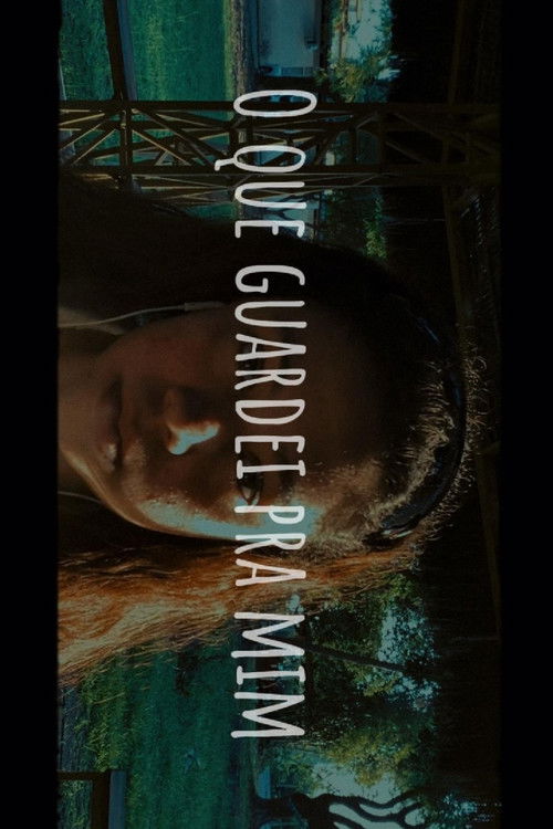 O Que Guardei Pra Mim (2024) poster