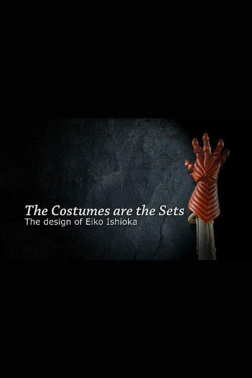 The Costumes Are the Sets: The Design of Eiko Ishioka (2007) poster