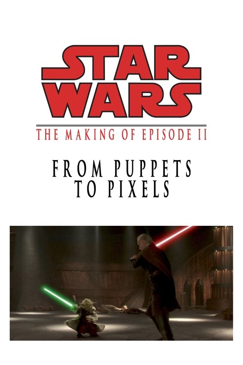 From Puppets to Pixels: Digital Characters in 'Episode II' (2002) poster