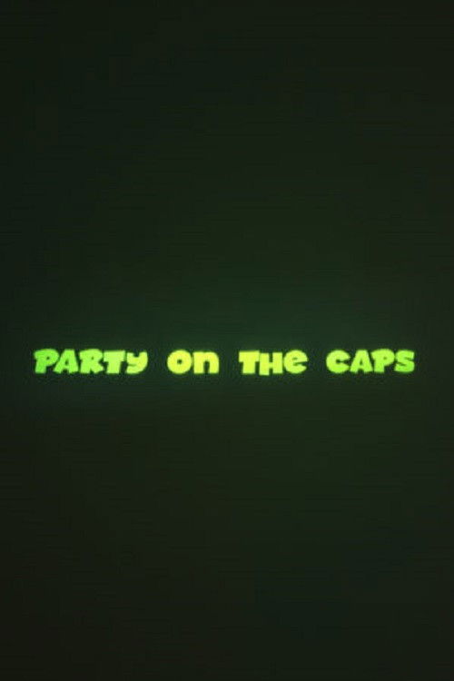 Party on the CAPS (2018) poster