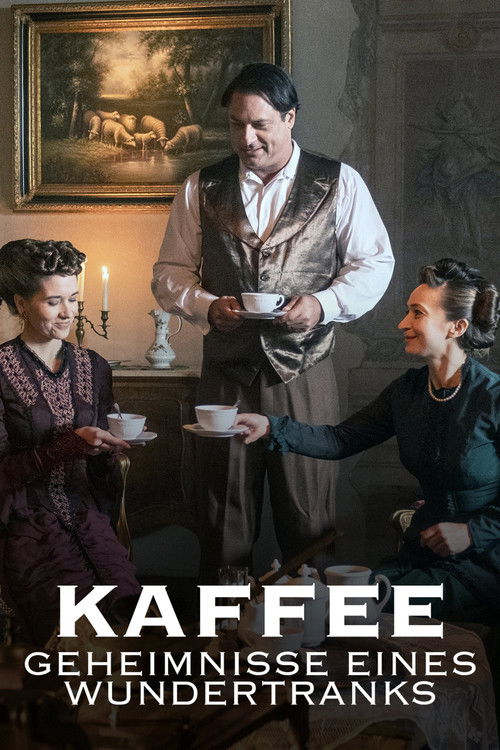 Kaffee - Geheimnisse eines Wundertranks (2021) poster