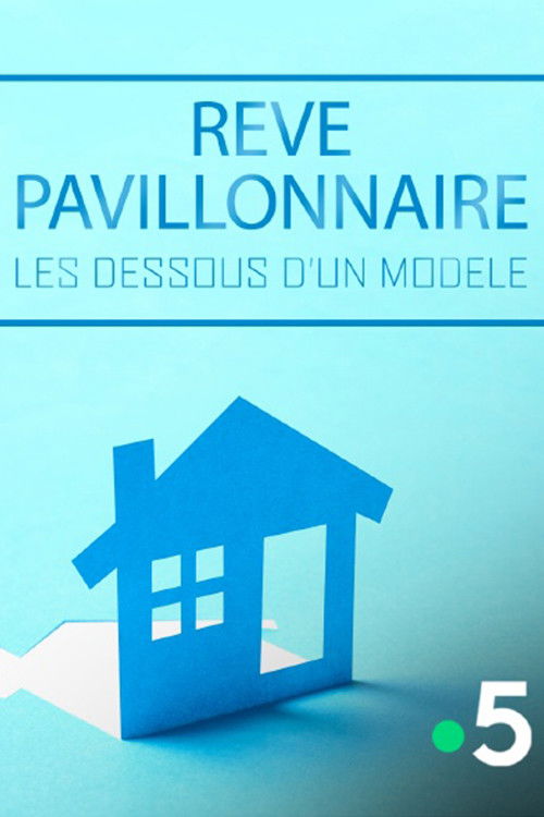 Rêve pavillonnaire, les dessous d'un modèle (2020) poster
