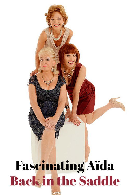 Back in the Saddle - Fascinating Aïda in Edinburgh (2016) poster