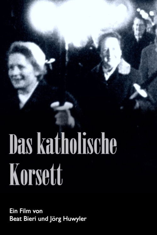 Das katholische Korsett – oder der mühevolle Weg zum Frauenstimmrecht (2021) poster