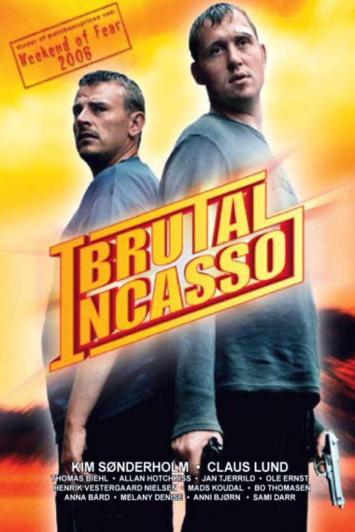 Brutal incasso (2005) poster