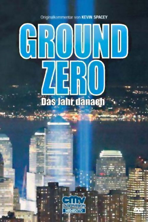 America Rebuilds: A Year at Ground Zero (2002) poster