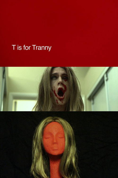 T is for Tranny (2013) poster