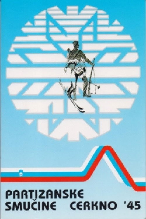 Partizanske smučine - Cerkno '45 (2022) poster