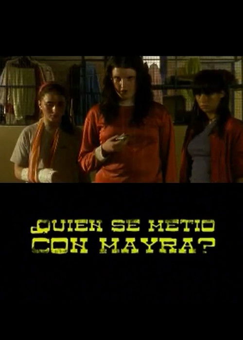 Who Messed With Mayra? (2008) poster