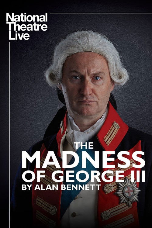 National Theatre Live: The Madness of George III (2018) poster
