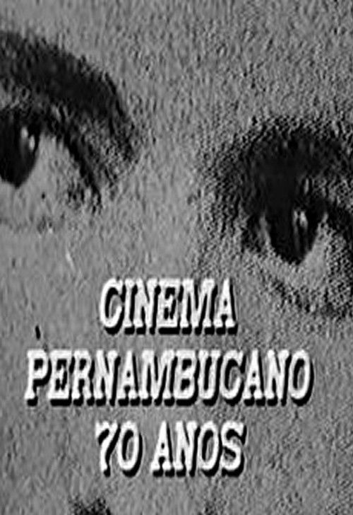 Cinema Pernambucano - 70 anos (1989) poster