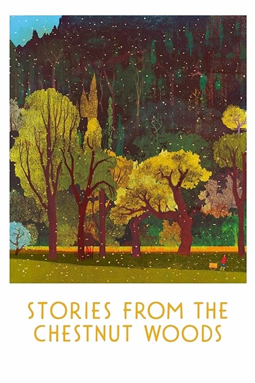 Stories from the Chestnut Woods (2019) poster