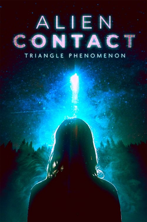 Alien Contact: Triangle Phenomenon (2023) poster
