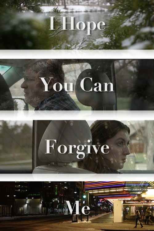 I Hope You Can Forgive Me (2023) poster