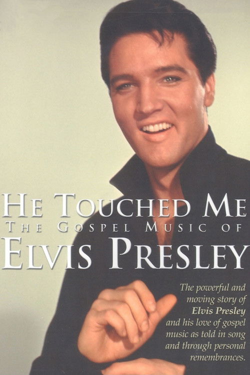 He Touched Me: The Gospel Music of Elvis Presley (2000) poster