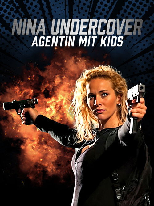 Nina Undercover - Agentin mit Kids (2011) poster