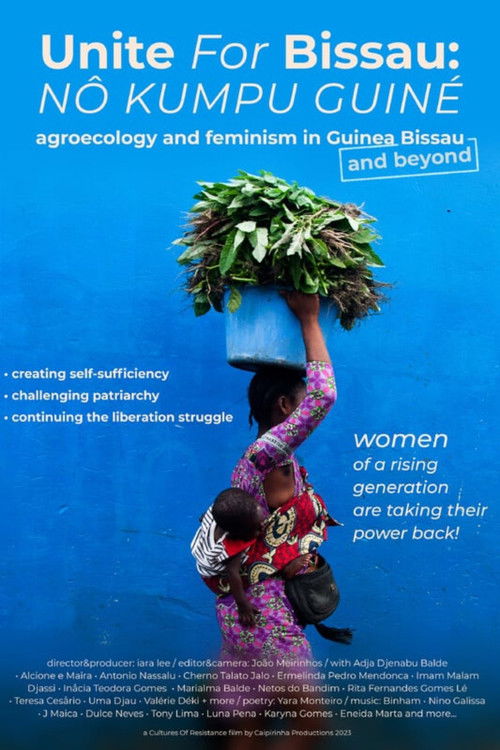 Unite for Bissau (Nô Kumpu Guiné): Agroecology and Feminism in Guinea Bissau (2023) poster