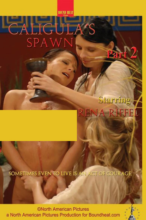 Caligula's Spawn - Part 2 (2009) poster