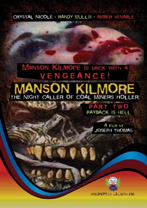 Manson Kilmore: The Night Caller of Coal Miners Holler Part 2 - Payback Is Hell (2009) poster