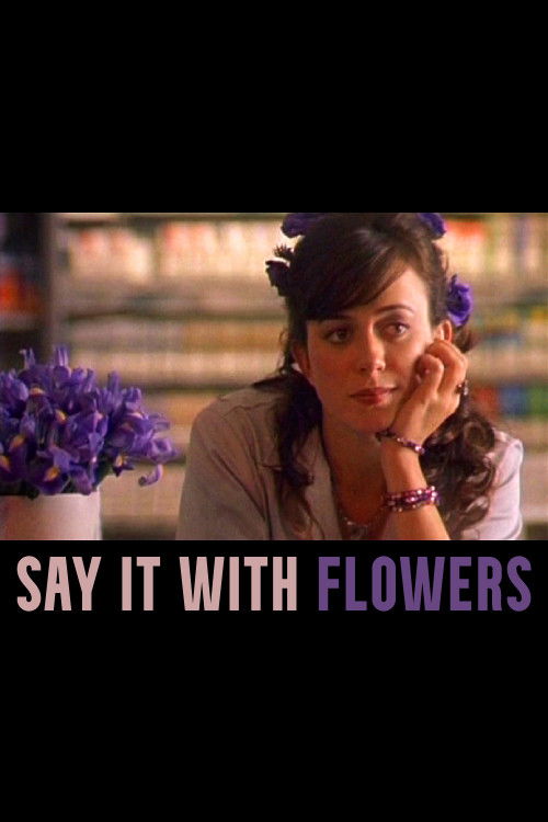 Say It with Flowers (2005) poster