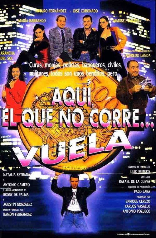 Aquí, el que no corre... vuela (1992) poster