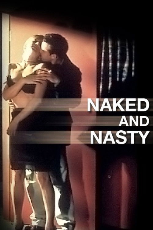 Naked and Nasty (2006) poster