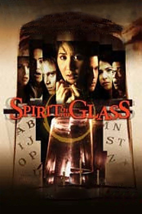 Spirit of the Glass (2004) poster