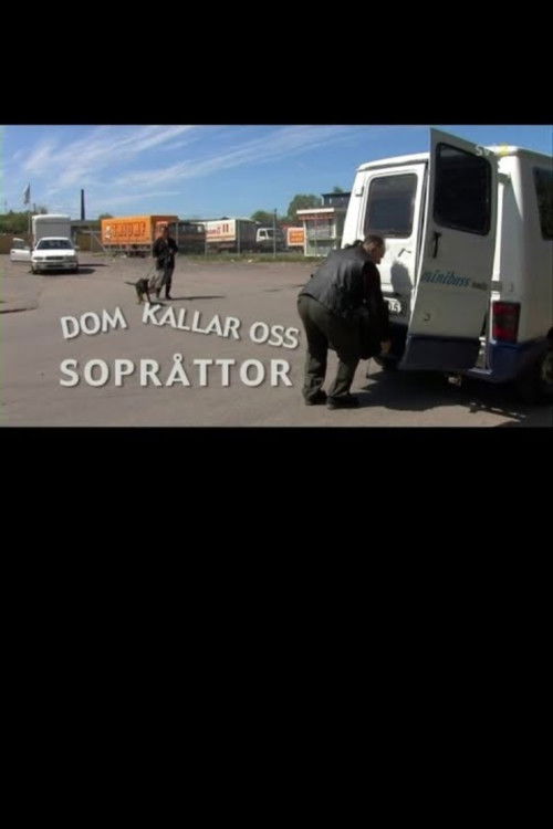 Dom kallar oss sopråttor (2007) poster